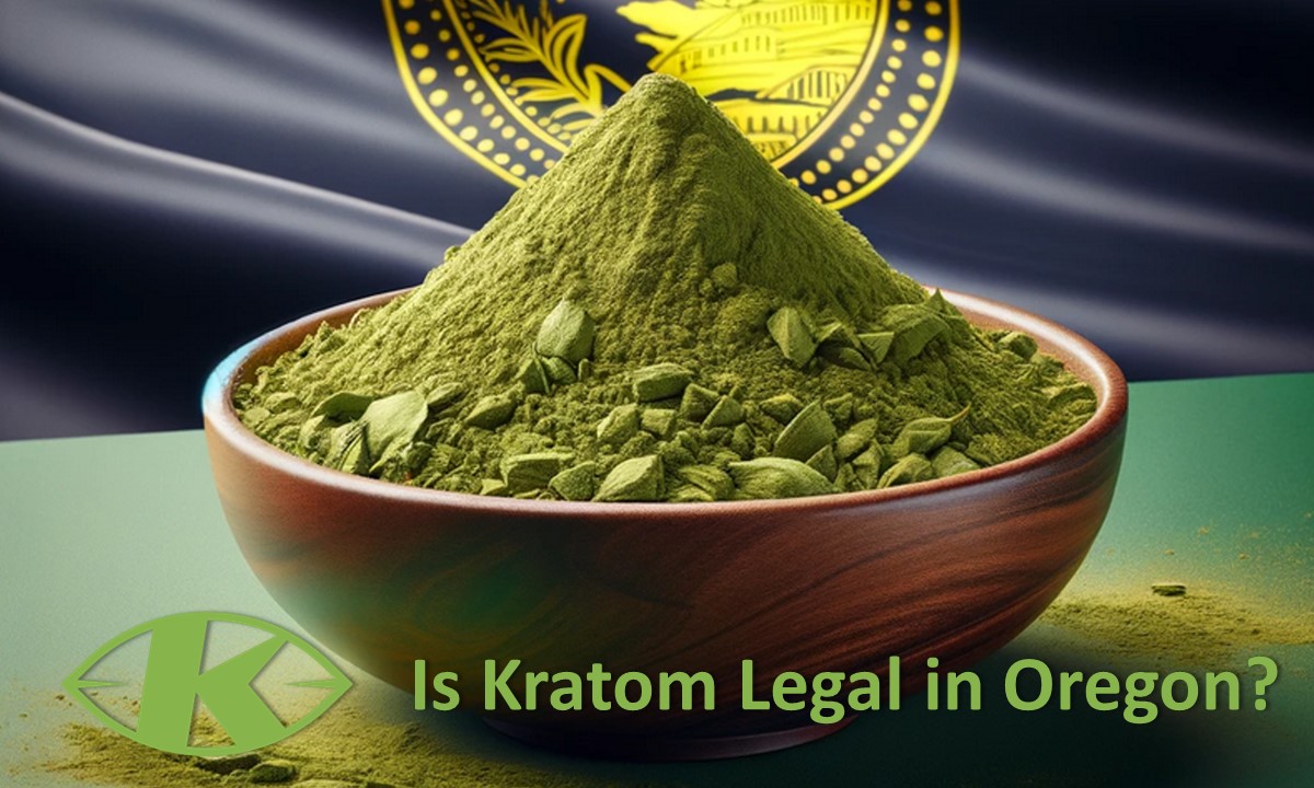 Is Kratom Legal in Oregon?